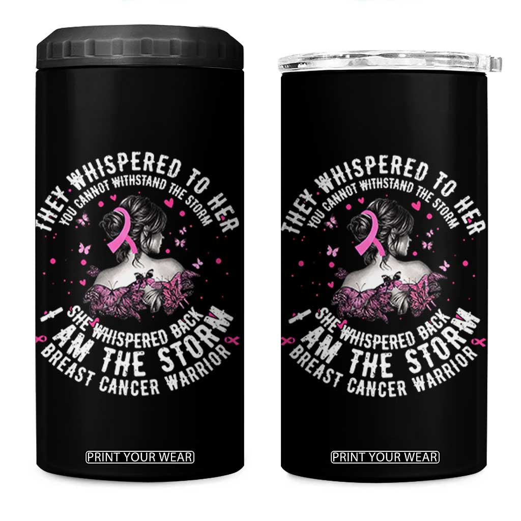 Breast Cancer 4 in 1 Can Cooler Tumbler Pink Ribbon I Am Storm TS10 One Size: 16 oz Black Print Your Wear