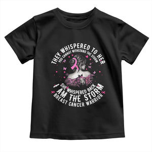 Breast Cancer Toddler T Shirt Pink Ribbon I Am Storm TS10 Black Print Your Wear
