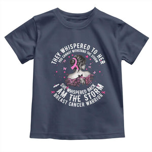 Breast Cancer Toddler T Shirt Pink Ribbon I Am Storm TS10 Navy Print Your Wear