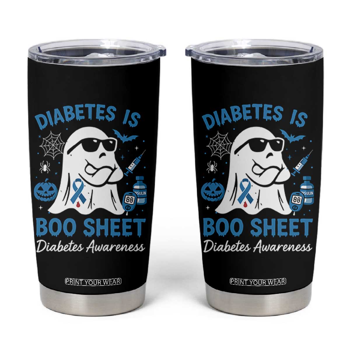 Diabetes is Boo Sheet Tumbler Cup Funny Halloween Ghost Diabetes Type 1 2 Awareness TS10 Black Print Your Wear