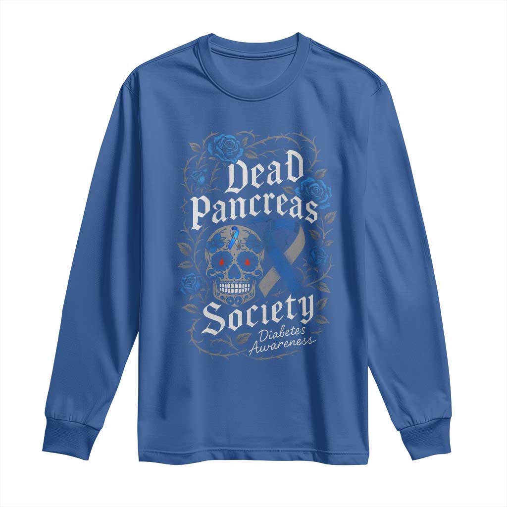 Funny Diabetes Type 1 Awareness Long Sleeve Shirt Dead Pancreas Society Sugar Skull TS10 Royal Blue Print Your Wear