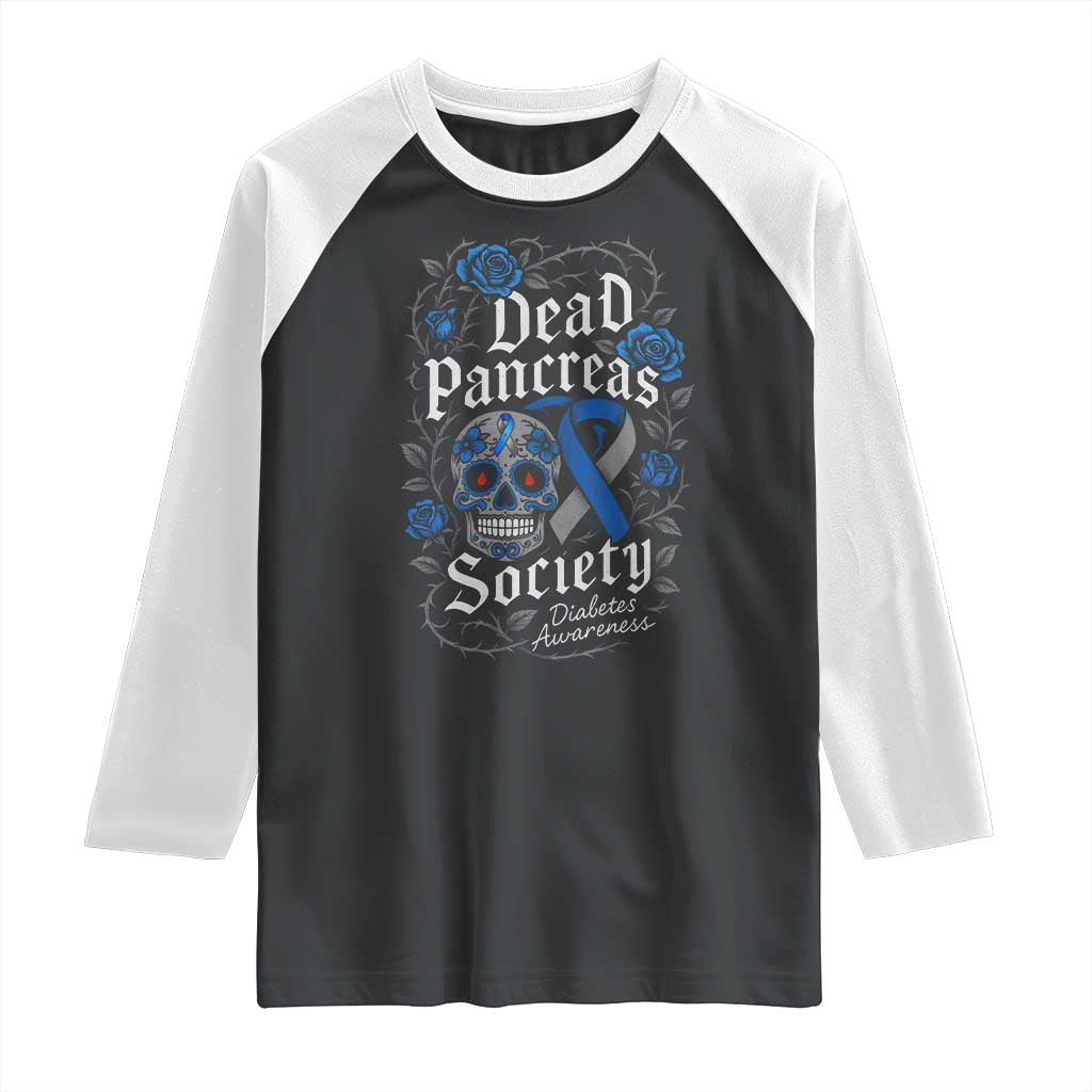 Funny Diabetes Type 1 Awareness Raglan Shirt Dead Pancreas Society Sugar Skull TS10 Black White Print Your Wear