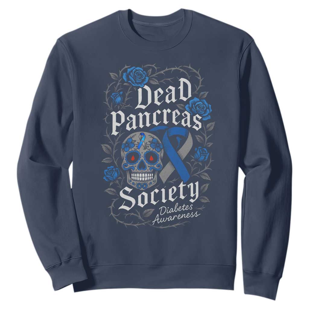 Funny Diabetes Type 1 Awareness Sweatshirt Dead Pancreas Society Sugar Skull TS10 Navy Print Your Wear