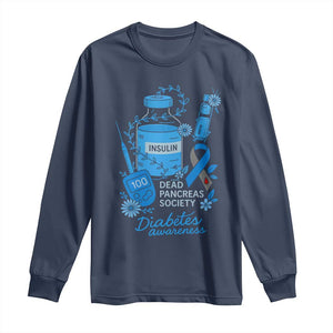 Dead Pancreas Society Long Sleeve Shirt Funny Diabetes Awareness Insulin T1D Support TS10 Navy Print Your Wear