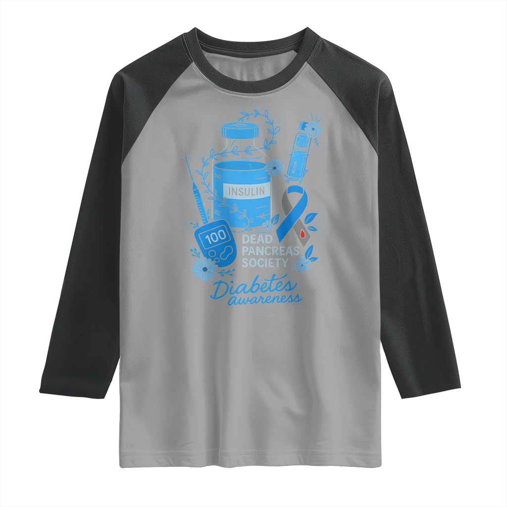 Dead Pancreas Society Raglan Shirt Funny Diabetes Awareness Insulin T1D Support TS10 Sport Gray Black Print Your Wear