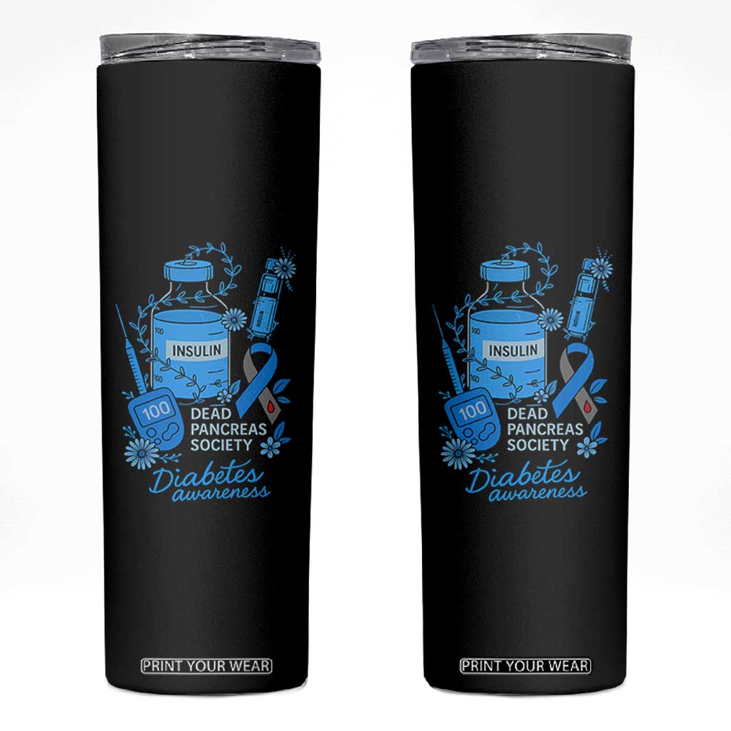 Dead Pancreas Society Skinny Tumbler Funny Diabetes Awareness Insulin T1D Support TS10 Black Print Your Wear