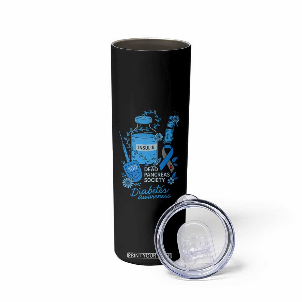Dead Pancreas Society Skinny Tumbler Funny Diabetes Awareness Insulin T1D Support TS10 Print Your Wear