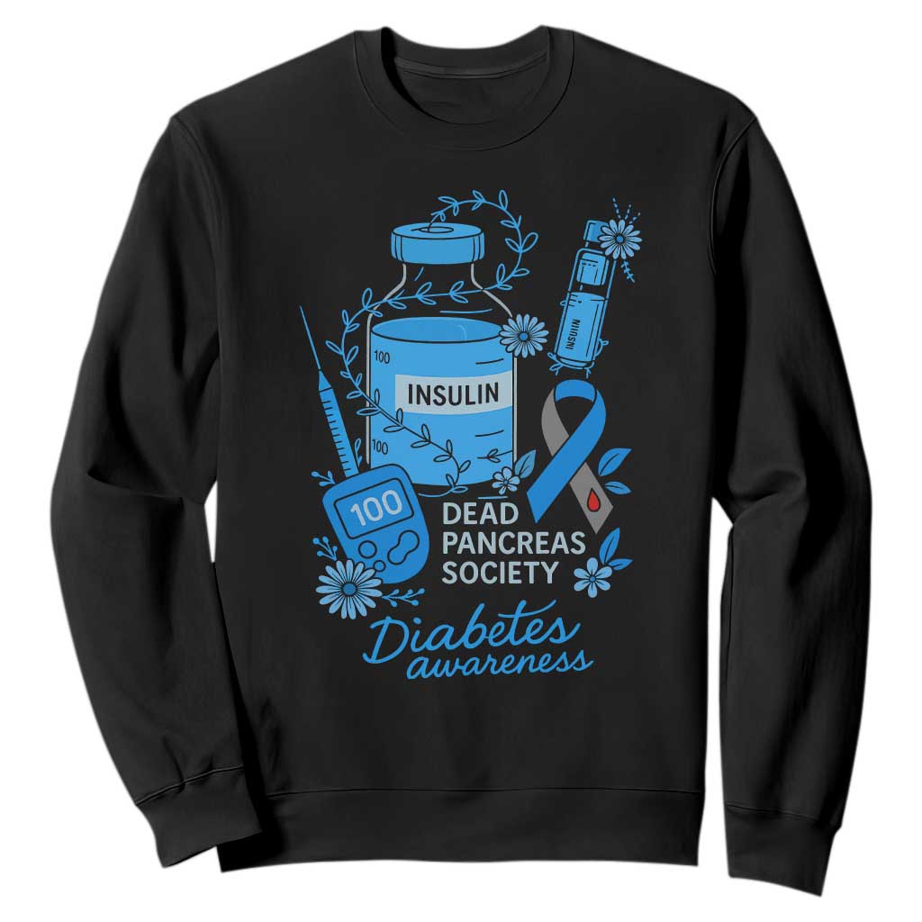 Dead Pancreas Society Sweatshirt Funny Diabetes Awareness Insulin T1D Support TS10 Black Print Your Wear