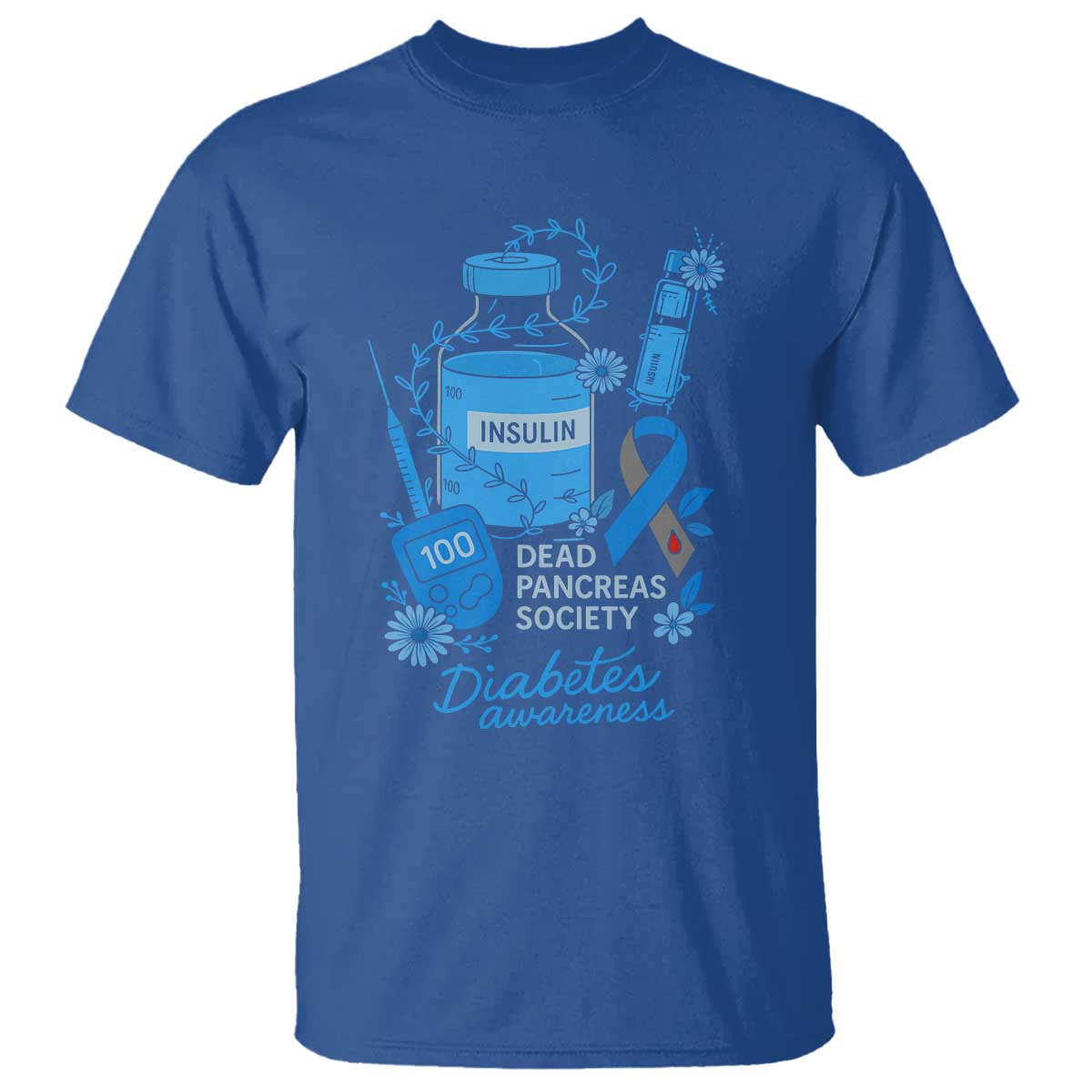 Dead Pancreas Society T Shirt Funny Diabetes Awareness Insulin T1D Support TS10 Royal Blue Print Your Wear