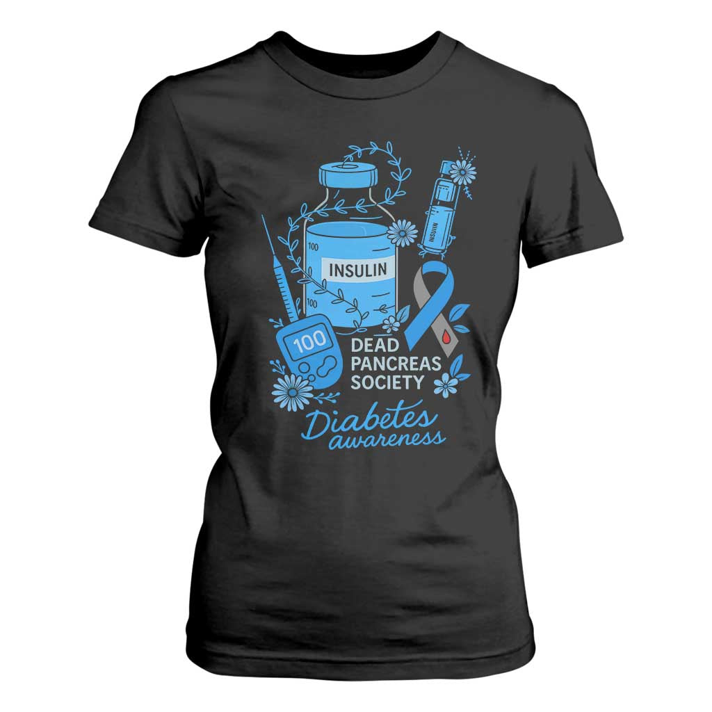 Dead Pancreas Society T Shirt For Women Funny Diabetes Awareness Insulin T1D Support TS10 Black Print Your Wear