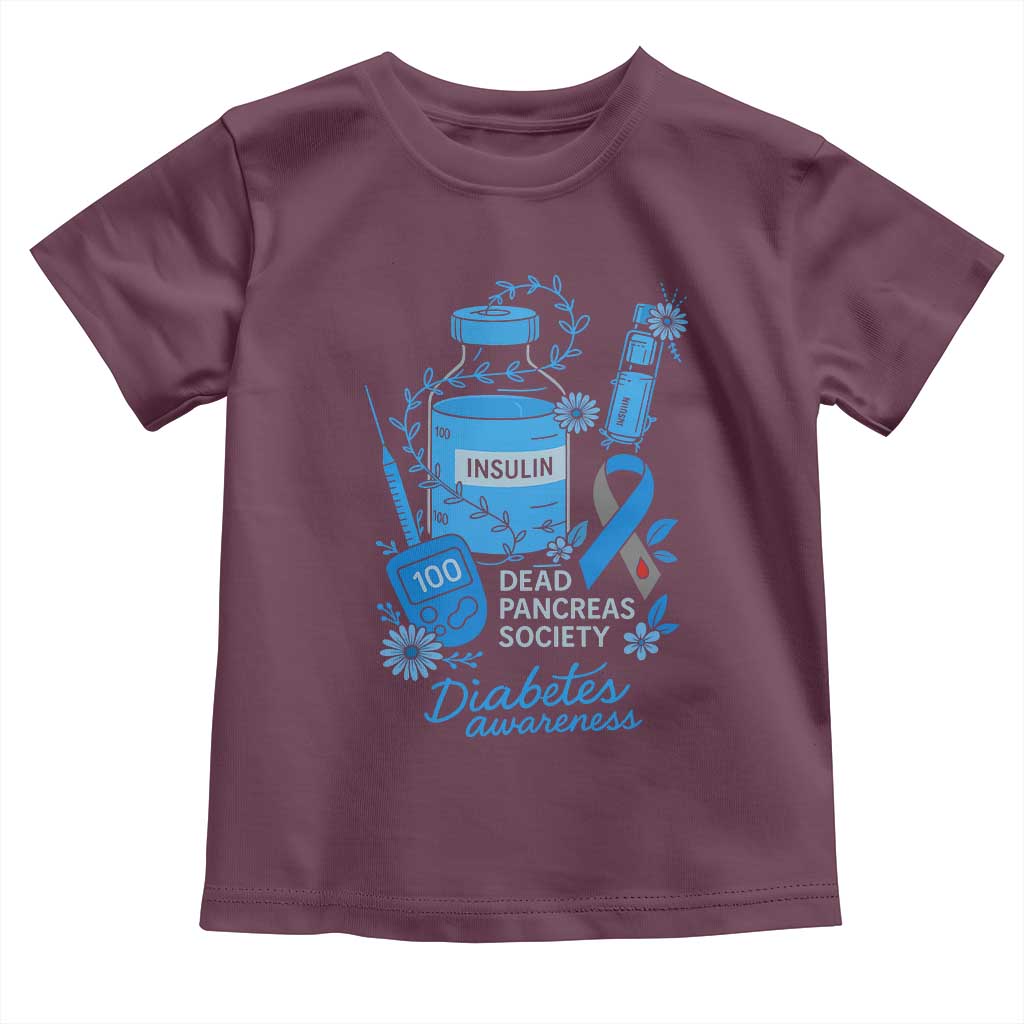Dead Pancreas Society Toddler T Shirt Funny Diabetes Awareness Insulin T1D Support TS10 Maroon Print Your Wear