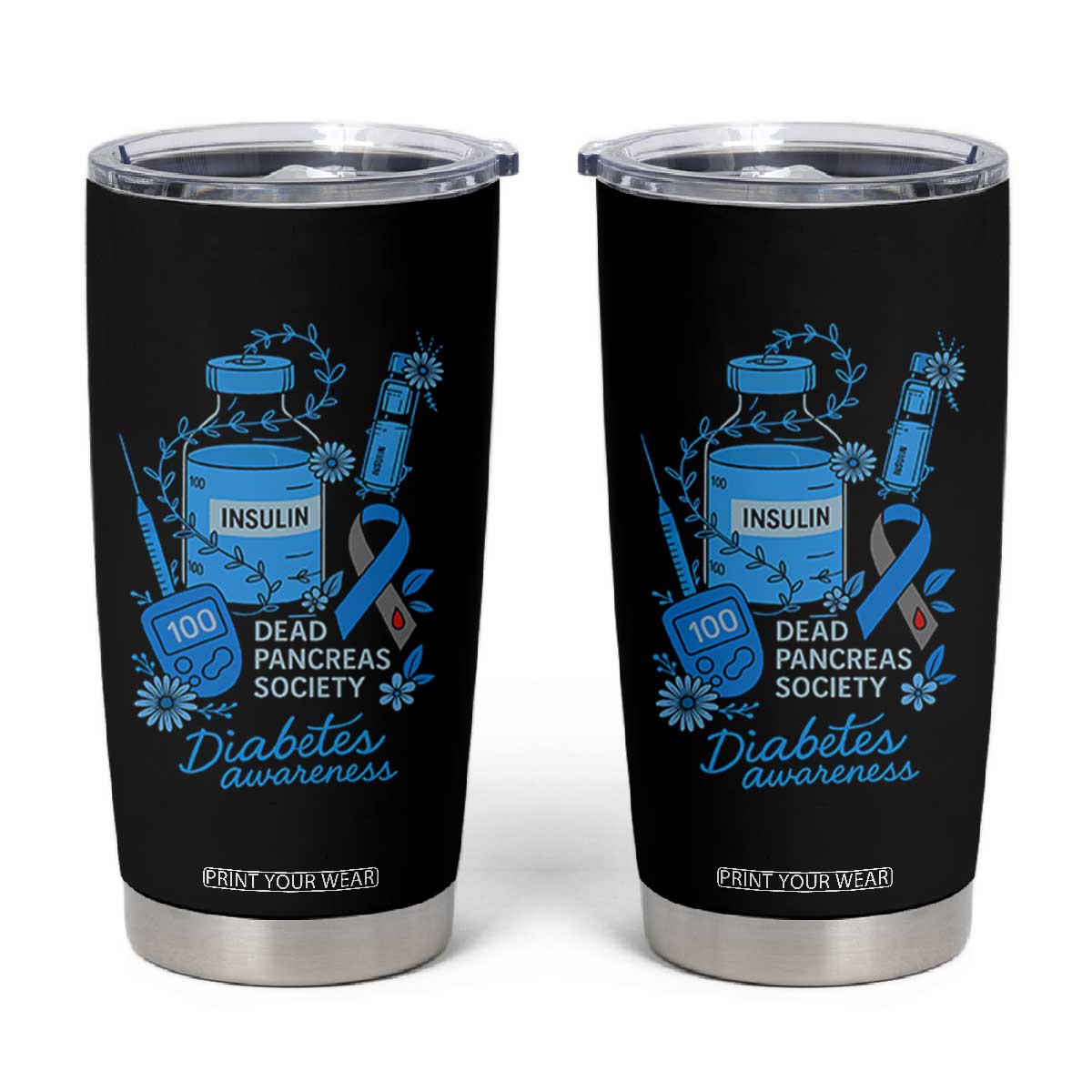 Dead Pancreas Society Tumbler Cup Funny Diabetes Awareness Insulin T1D Support TS10 Black Print Your Wear