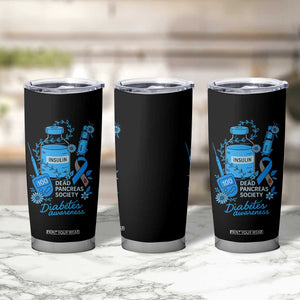 Dead Pancreas Society Tumbler Cup Funny Diabetes Awareness Insulin T1D Support TS10 Print Your Wear