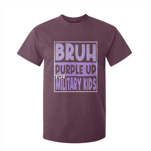 Funny Bruh Purple Up For Military Kids T Shirt For Kid Military Child Month TS11 Maroon Print Your Wear