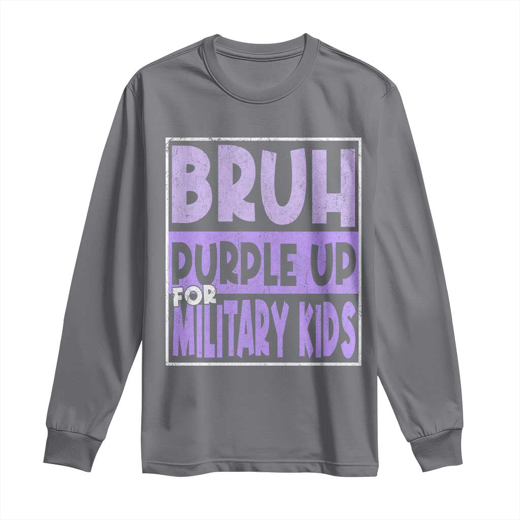 Funny Bruh Purple Up For Military Kids Long Sleeve Shirt Military Child Month TS11 Charcoal Print Your Wear