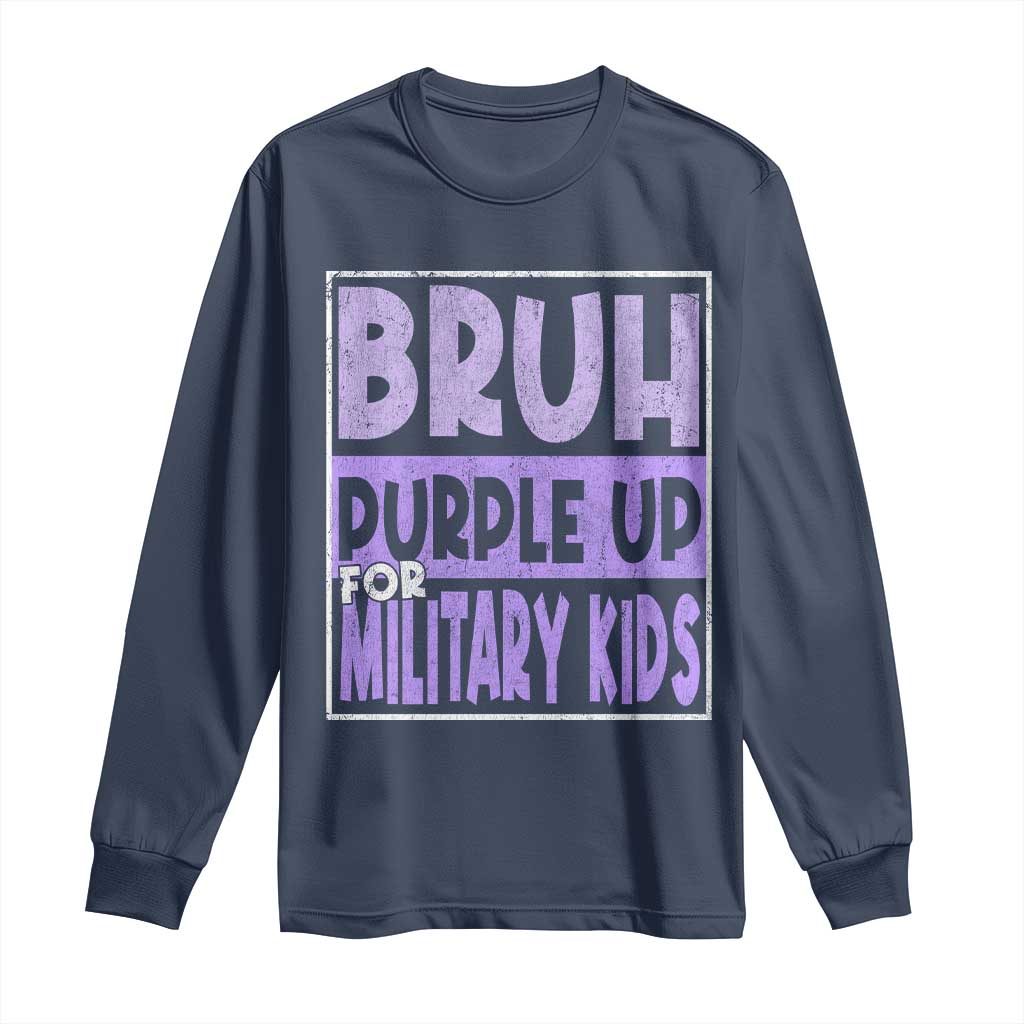 Funny Bruh Purple Up For Military Kids Long Sleeve Shirt Military Child Month TS11 Navy Print Your Wear