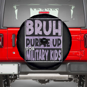 Funny Bruh Purple Up For Military Kids Spare Tire Cover Military Child Month TS11 Black Print Your Wear