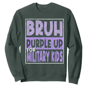 Funny Bruh Purple Up For Military Kids Sweatshirt Military Child Month TS11 Dark Forest Green Print Your Wear