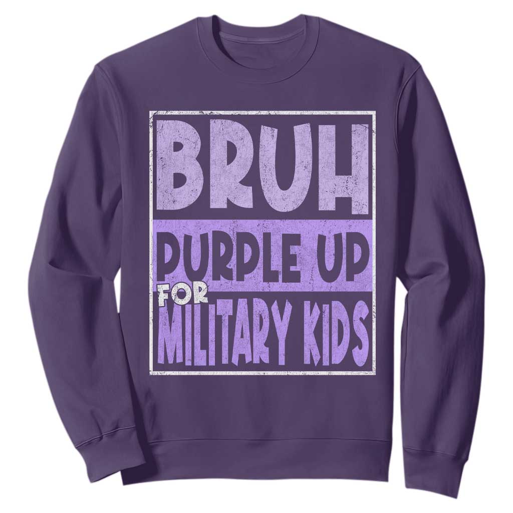 Funny Bruh Purple Up For Military Kids Sweatshirt Military Child Month TS11 Purple Print Your Wear