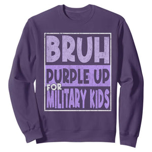 Funny Bruh Purple Up For Military Kids Sweatshirt Military Child Month TS11 Purple Print Your Wear
