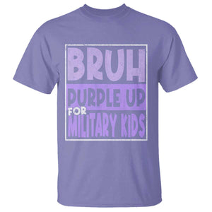 Funny Bruh Purple Up For Military Kids T Shirt Military Child Month TS11 Violet Print Your Wear