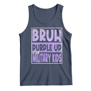 Funny Bruh Purple Up For Military Kids Tank Top Military Child Month TS11 Navy Print Your Wear