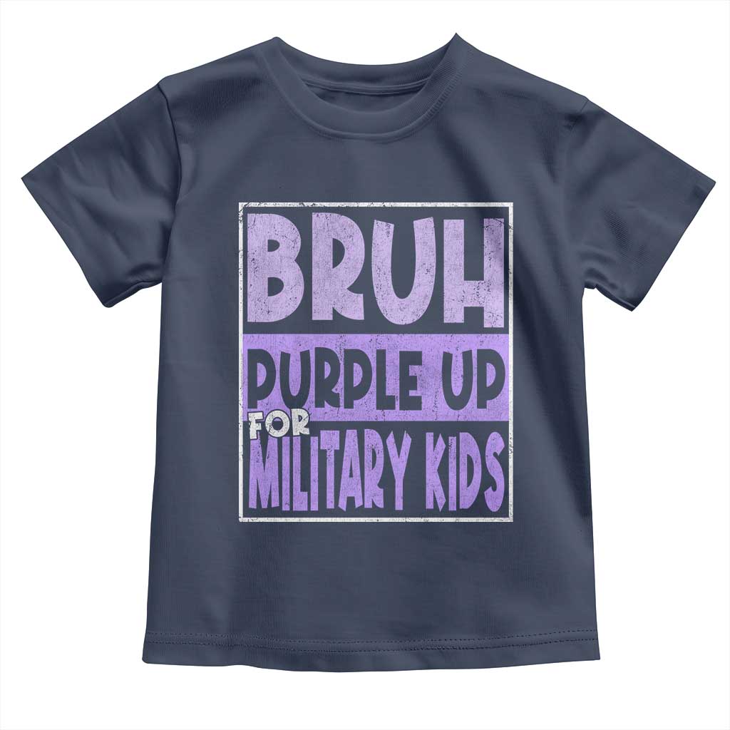 Funny Bruh Purple Up For Military Kids Toddler T Shirt Military Child Month TS11 Navy Print Your Wear
