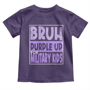 Funny Bruh Purple Up For Military Kids Toddler T Shirt Military Child Month TS11 Purple Print Your Wear