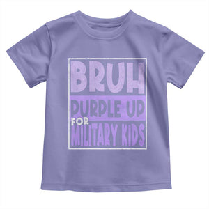 Funny Bruh Purple Up For Military Kids Toddler T Shirt Military Child Month TS11 Violet Print Your Wear
