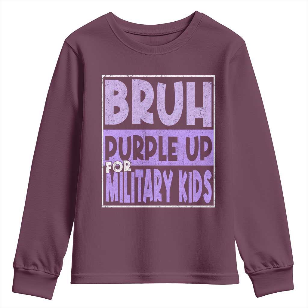 Funny Bruh Purple Up For Military Kids Youth Sweatshirt Military Child Month TS11 Maroon Print Your Wear