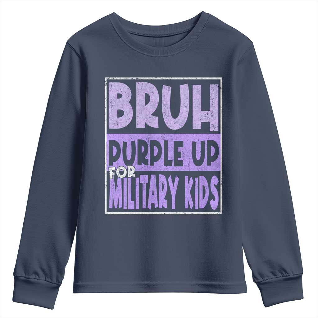 Funny Bruh Purple Up For Military Kids Youth Sweatshirt Military Child Month TS11 Navy Print Your Wear