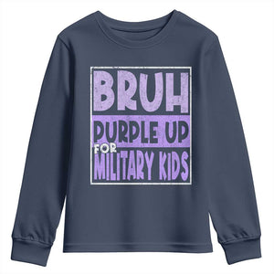 Funny Bruh Purple Up For Military Kids Youth Sweatshirt Military Child Month TS11 Navy Print Your Wear