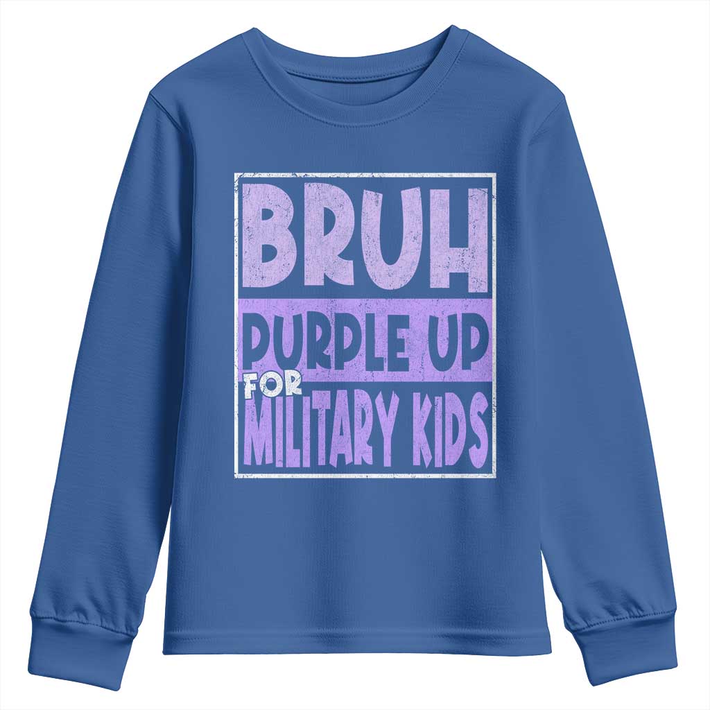 Funny Bruh Purple Up For Military Kids Youth Sweatshirt Military Child Month TS11 Royal Blue Print Your Wear