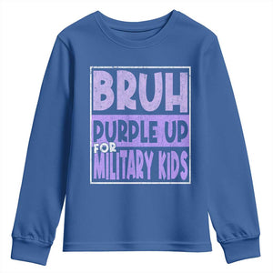 Funny Bruh Purple Up For Military Kids Youth Sweatshirt Military Child Month TS11 Royal Blue Print Your Wear