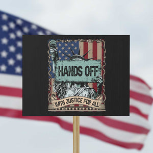Funny Hands Off With Justice For All Protest Sign Statue Of Liberty American Flag TS11 Horizontal 18" × 24" Black Print Your Wear
