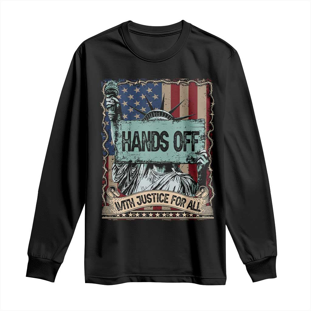 Funny Hands Off With Justice For All Long Sleeve Shirt Statue Of Liberty American Flag TS11 Black Print Your Wear