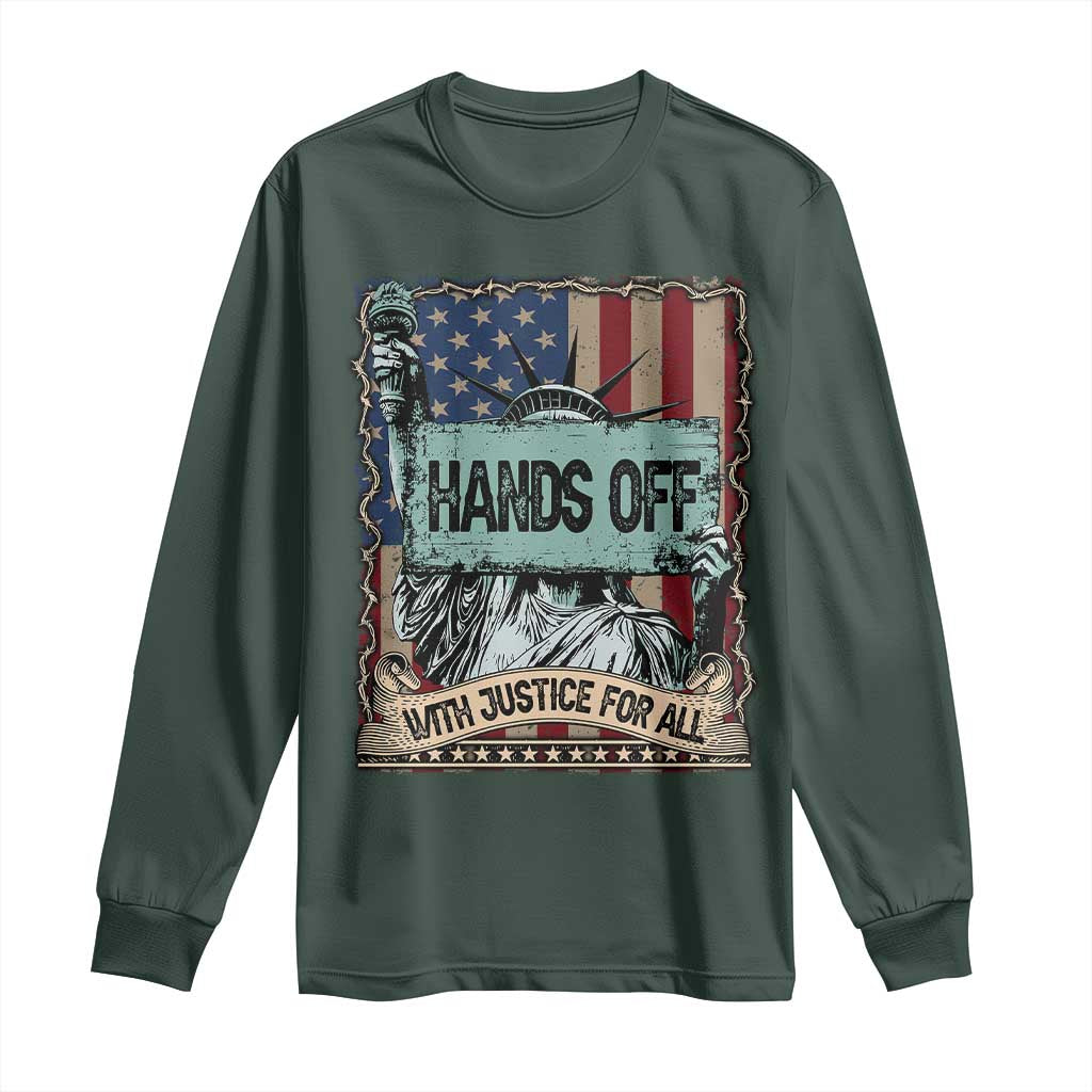 Funny Hands Off With Justice For All Long Sleeve Shirt Statue Of Liberty American Flag TS11 Dark Forest Green Print Your Wear