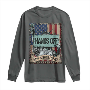 Funny Hands Off With Justice For All Long Sleeve Shirt Statue Of Liberty American Flag TS11 Dark Heather Print Your Wear