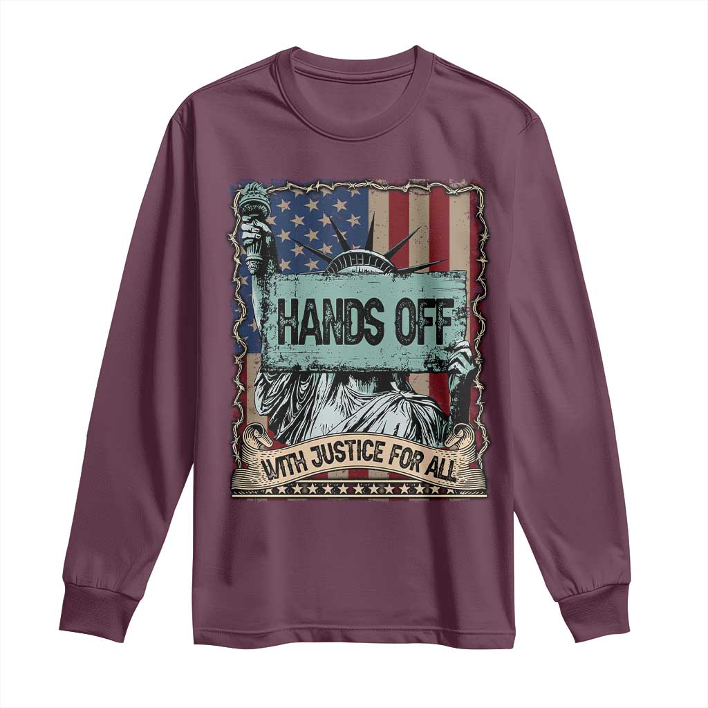 Funny Hands Off With Justice For All Long Sleeve Shirt Statue Of Liberty American Flag TS11 Maroon Print Your Wear