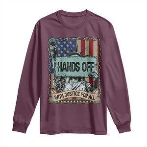 Funny Hands Off With Justice For All Long Sleeve Shirt Statue Of Liberty American Flag TS11 Maroon Print Your Wear