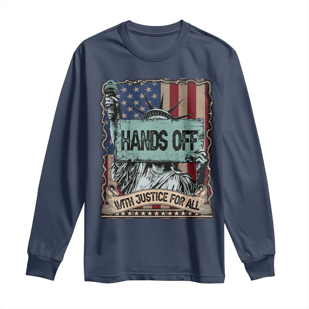 Funny Hands Off With Justice For All Long Sleeve Shirt Statue Of Liberty American Flag TS11 Navy Print Your Wear