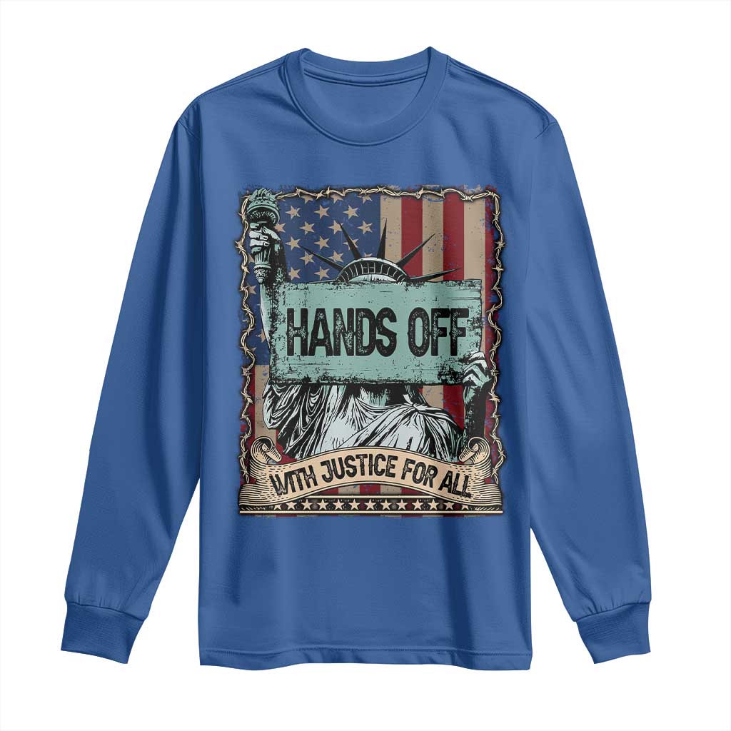 Funny Hands Off With Justice For All Long Sleeve Shirt Statue Of Liberty American Flag TS11 Royal Blue Print Your Wear