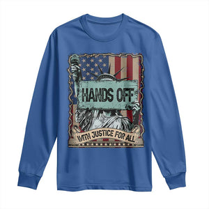 Funny Hands Off With Justice For All Long Sleeve Shirt Statue Of Liberty American Flag TS11 Royal Blue Print Your Wear