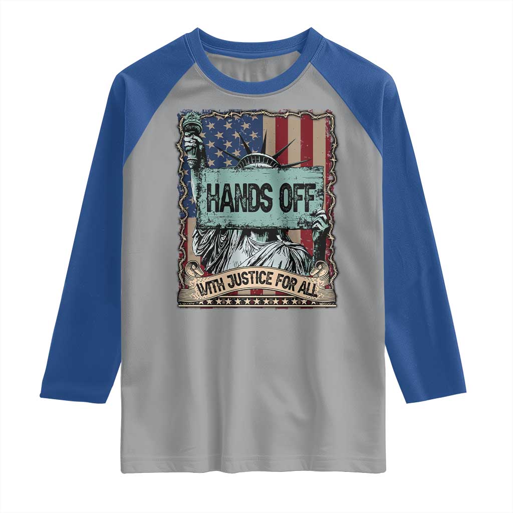 Funny Hands Off With Justice For All Raglan Shirt Statue Of Liberty American Flag TS11 Sport Gray Royal Print Your Wear