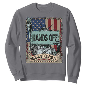 Funny Hands Off With Justice For All Sweatshirt Statue Of Liberty American Flag TS11 Charcoal Print Your Wear
