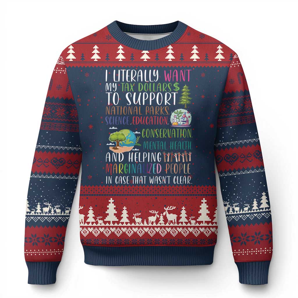 I Literally Want My Tax Dollars To Support National Parks Science Education Ugly Christmas Sweater In Case That Wasn't Clear TS11 Navy Red Print Your Wear