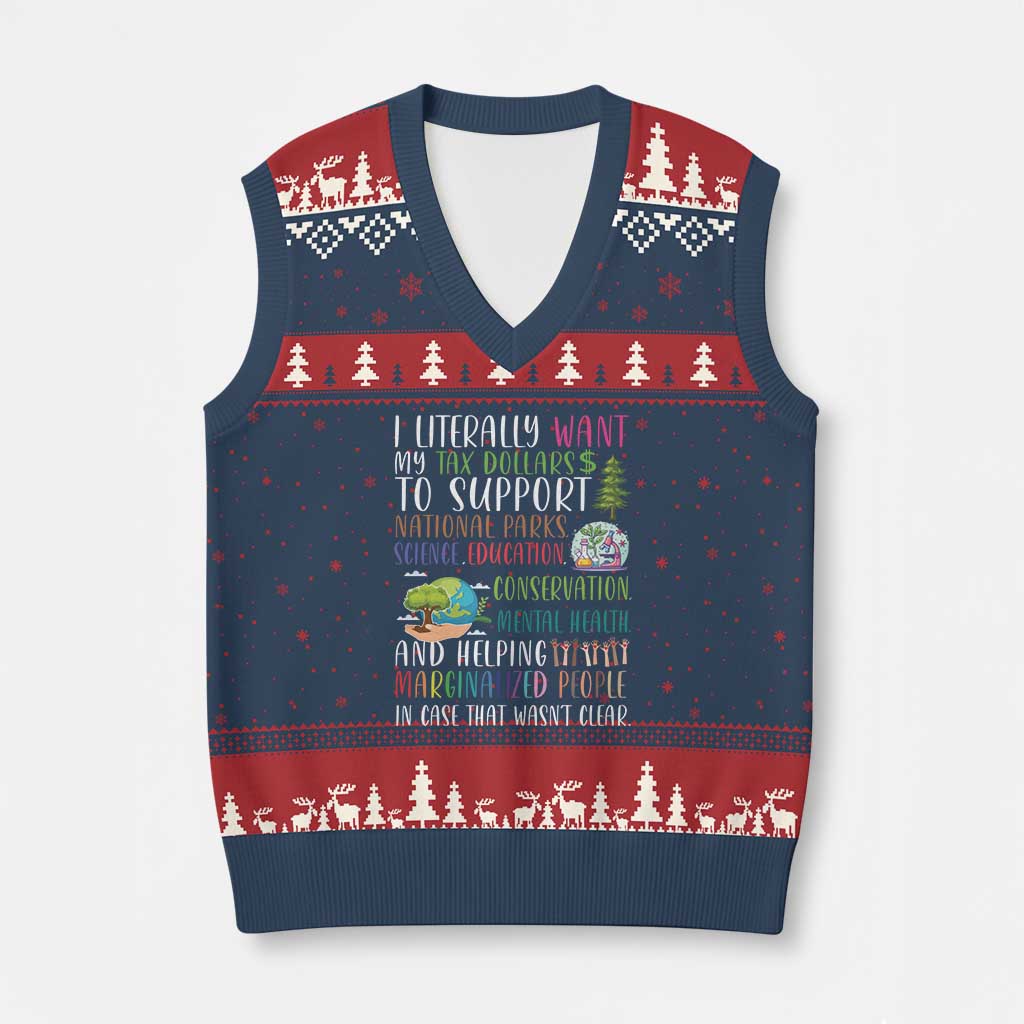 I Literally Want My Tax Dollars To Support National Parks Science Education V-Neck Knit Sweater Vest In Case That Wasn't Clear TS11 Navy Red Print Your Wear
