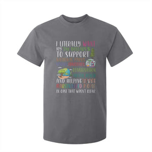 I Literally Want My Tax Dollars To Support National Parks Science Education T Shirt For Kid In Case That Wasn't Clear TS11 Charcoal Print Your Wear