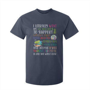 I Literally Want My Tax Dollars To Support National Parks Science Education T Shirt For Kid In Case That Wasn't Clear TS11 Navy Print Your Wear
