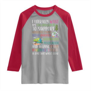 I Literally Want My Tax Dollars To Support National Parks Science Education Raglan Shirt In Case That Wasn't Clear TS11 Sport Gray Red Print Your Wear